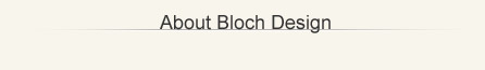 About bloch design